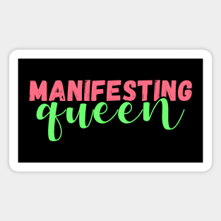 Manifesting queen Magnet